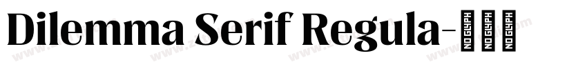 Dilemma Serif Regula字体转换